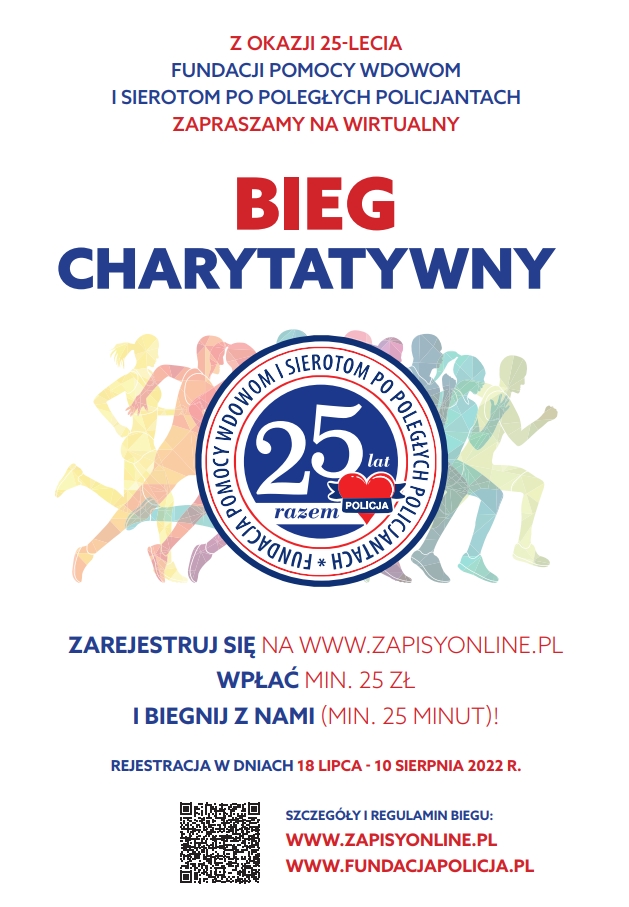plakat promujący Bieg Charytatywny z okazji 25-lecia Fundacji Pomocy Wdowom i Sierotom po Poległych Policjantach